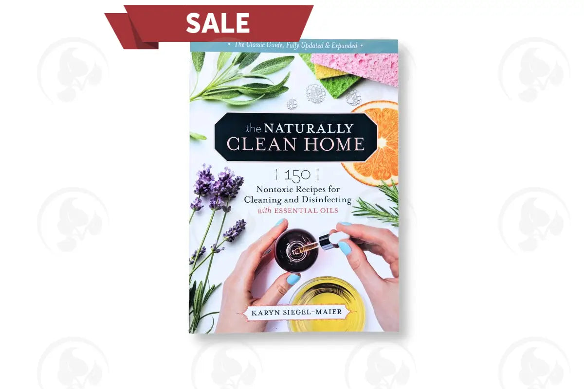 The Naturally Clean Home By Karyn Siegel-Maier