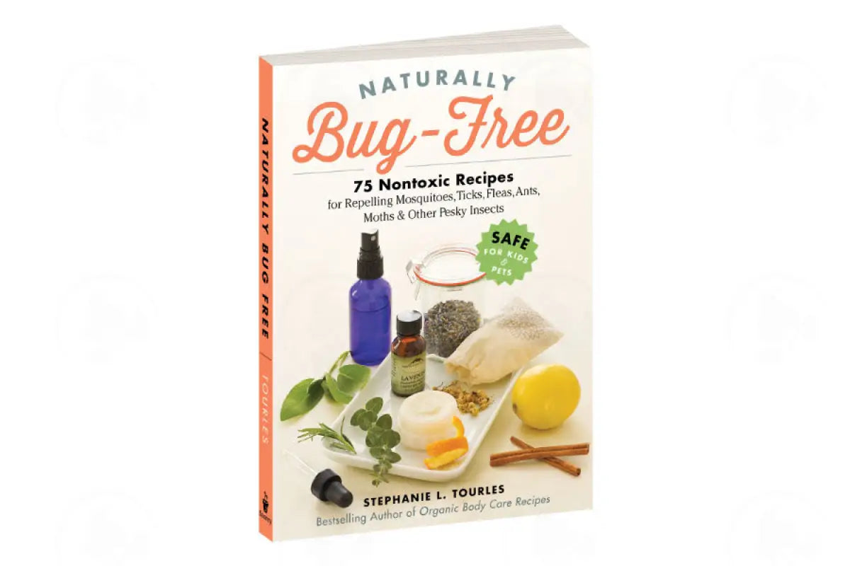 Naturally Bug-Free By Stephanie L. Tourles