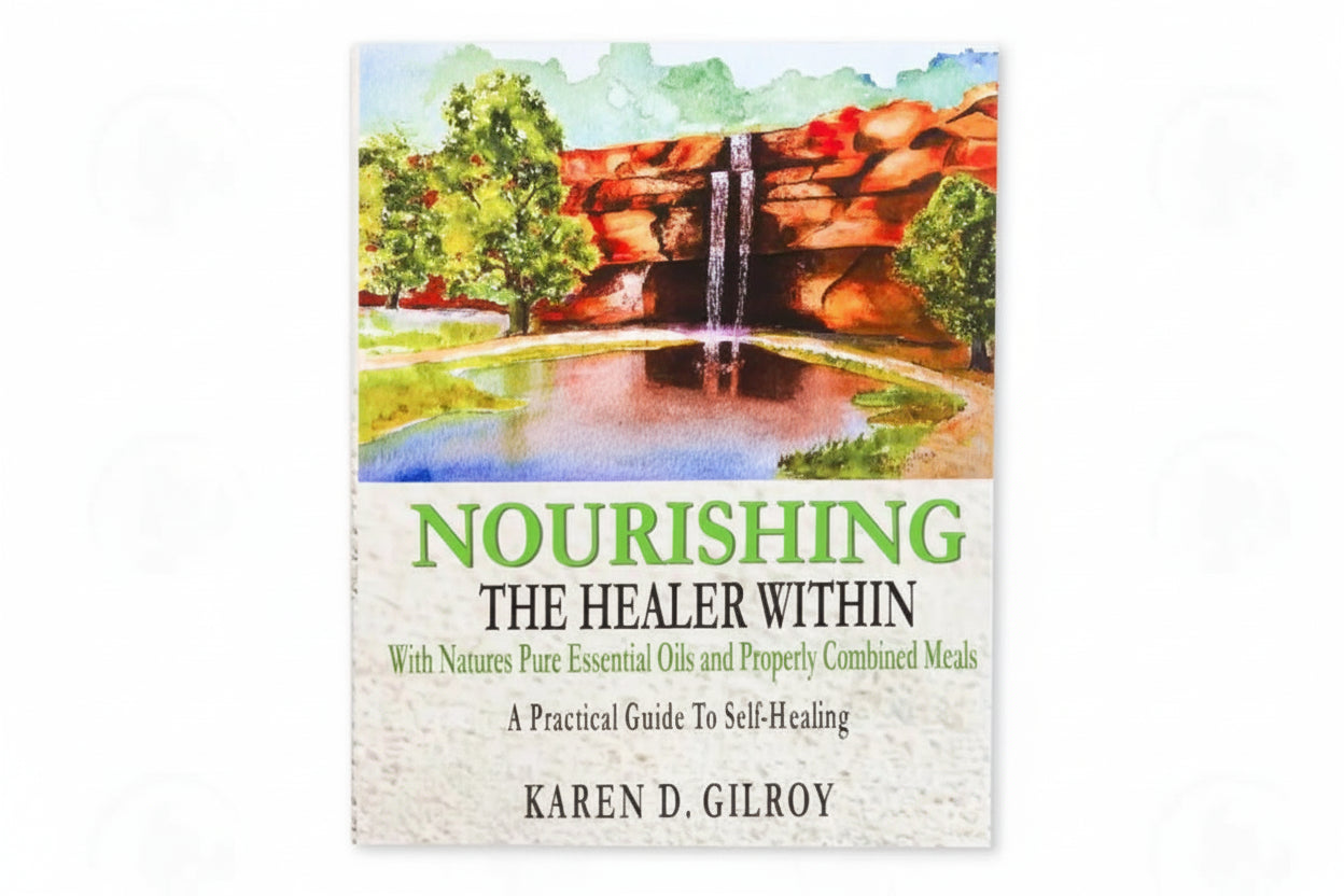 Nourishing The Healer Within By Karen D. Gilroy