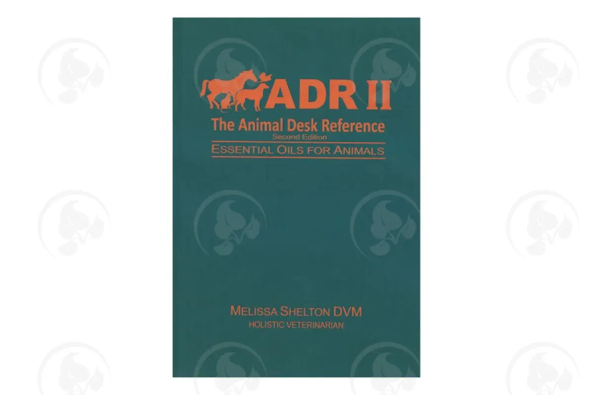 The Animal Desk Reference By Melissa Shelton Dvm 2Nd Edition