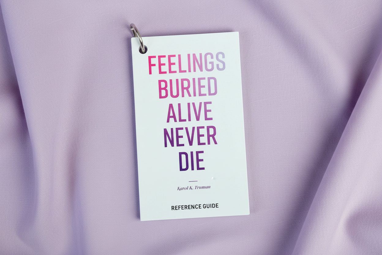 "Feelings Buried Alive Never Die Reference Guide," by Karol K. Truman (Revised 2026)